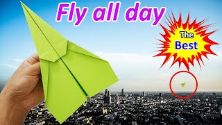 How to fold a paper airplane to fly forever and not fall all day [upl. by Ilbert]