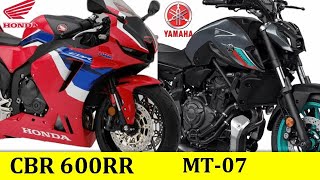 Honda CBR600RR vs Yamaha MT 07  Compare Yamaha MT 07 And Honda CBR600RR  2024 [upl. by Dannie81]