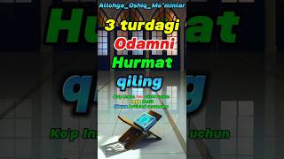 3 Turdagi Odamni hurmat qiling [upl. by Akiram]