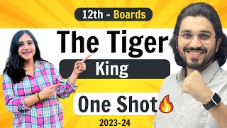 The Tiger King  Class 12 English  NCERT for Boards [upl. by Arber]