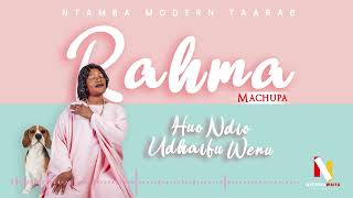 Rahma Machupa  Huo ndio udhaifu wenu Official Audio [upl. by Tolmann]