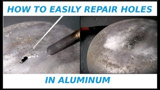 How To EASILY Repair Holes In Aluminum [upl. by Ycniuqal103]