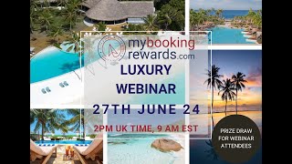 Luxury Webinar 27 Jun 24 [upl. by Thirzi]