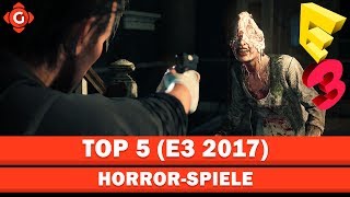 Top 5 E3 2017  Die besten HorrorSpiele [upl. by Harness]