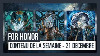 For Honor  Nouveau contenu de la semaine 21 Décembre VF HD [upl. by England89]