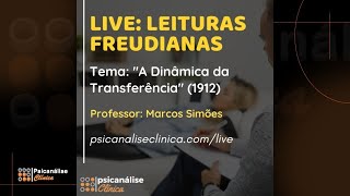 Live Leituras Freudianas  A Dinâmica da Transferência 1912 [upl. by Rosenberger]