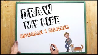 DRAW MY LIFE SPECIALE 1 MILIONE DI ISCRITTI [upl. by Arretal414]