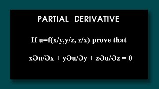 If ufxy yz zx prove that xӘuӘx  yӘuӘy  zӘuӘz  0 PARTIAL DIFFERENTIATION [upl. by Nevram]