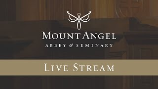 Mount Angel Abbey Live Stream [upl. by Setarcos850]