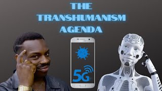 The Transhumanism Agenda [upl. by Ja]