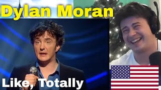 American Reacts Dylan Moran  Like Totally VOSTFR [upl. by Lemert412]