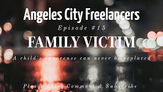 Angeles City Freelancers Episode 15 Family Victim [upl. by Calie]