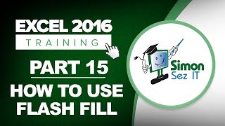 Excel 2016 Tutorial Part 15 How to Use the Flash Fill Feature in Excel 2016 [upl. by Dannica]