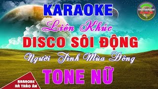 Liên Khúc Karaoke Disco Sôi Động Tone Nữ Beat Phối Mới Cực Hay Dễ Hát Nhất  Karaoke Hà Thảo Ân [upl. by Erlewine194]