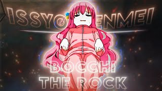 Bocchi The Rock  Issyoukenmei  Edit 4K 60 FPS [upl. by Pul]