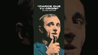 Do you know the song « Parce que tu crois » from Charles Aznavour  🤔 pourtoi drdre rapus [upl. by Garrot]