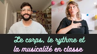 Le corps le rythme et la musicalité en classe de FLE Conversation avec Candy [upl. by Enirroc]