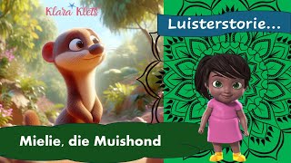 Luisterstorie  Mielie die Muishond [upl. by Bale]