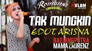 TAK MUNGKIN  EDOT ARISNA  ROMANSA JINGGOTAN 2017 BADJANG PUTRA AND MAMA LAORENT [upl. by Notsnhoj624]