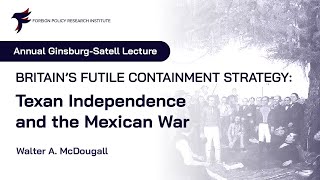 Britain’s Futile Containment Strategy Texan Independence and the Mexican War [upl. by Losse921]