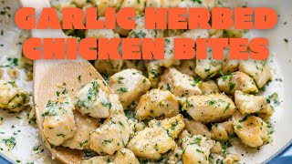 Garlic Herbed Chicken Bites Recipe [upl. by Eidlog]