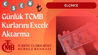 Günlük TCMB kurlarını Excele aktarma – 2 FARKLI YÖNTEM – [upl. by Ateerys894]