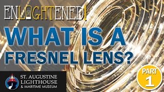 Enlightened What is a Fresnel Lens Ep1P1 [upl. by Dalenna127]