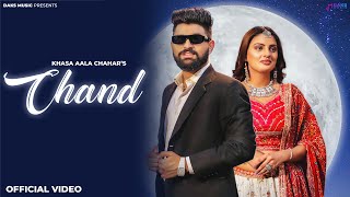 Chand Official Video Khasa Aala Chahar  Komal C Divyanka S  New Haryanvi Songs Haryanvi 2023 [upl. by Ived]