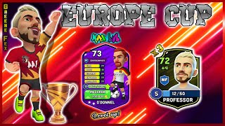 EUROPE CUP🏆 Professor x3  O´DONNEL MAX LEVEL  Mini Football [upl. by Oidgime721]