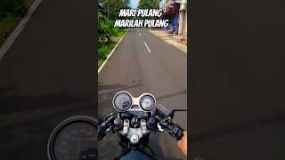 Mari Pulang Marilah Pulang  Yamaha RX King Abal Abal shorts rxking yamaharxking135cc [upl. by Katusha]