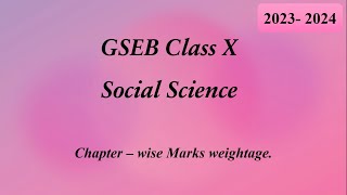 GSEB class 10 Social Science Chapter wise weightage board 2023 2024 [upl. by Nicole]