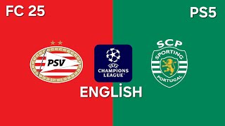 PSV EİNDHOVEN  SPORTİNG LISABON  UEFA CHAMPİONS LEAGUE ⭐️  MATCHDAY 2  EA FC 25 PREDİCTİON  🎮 [upl. by Marissa]