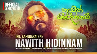 Nawith Hidinnam නෑවිත් හිදින්නම් Inoj KarunarathneDanushkaKumarathunga KaZparRanwalage YuKIBeatZ [upl. by Allsun532]