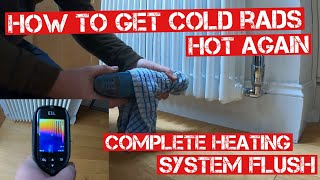 HOW TO GET COLD RADIATORS HOT AGAIN WITH A COMPLETE HEATING SYSTEM FLUSH [upl. by Erbua]