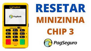 Como Resetar Minizinha Chip 3 PagSeguroPagBank [upl. by Idner879]