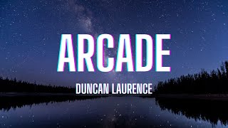 Arcade  Duncan Laurence Lyrics [upl. by Churchill]