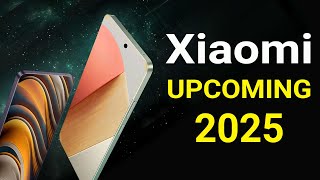 Xiaomi Top 3 UpComing Phones 2025  Price amp Launch Date in india [upl. by Hsur]