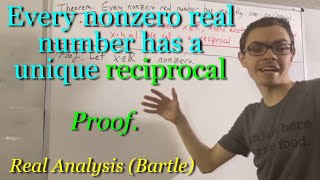 Every nonzero real number has exactly one reciprocal Proof ILIEKMATHPHYSICS [upl. by Mcmullan]