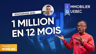 1 Million en 12 Mois  Immobilier Québec Témoignage Adel [upl. by Aohk107]