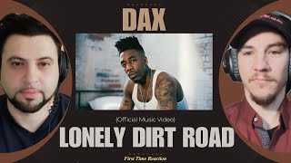 Dax  REACTION  quotLonely Dirt Roadquot Official Music Video [upl. by Nessy]