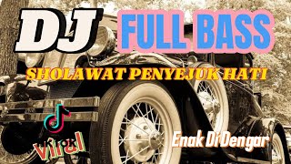 DJ SHOLAWAT FULL BASS VIRAL TERBARU  COCOK BUAT HAJATAN DAN CEK SOUND [upl. by Livingstone]