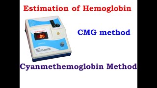 Estimation of Hemoglobin by Cyanmethemoglobin CMG Method ll Hematology [upl. by Zorana217]