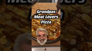 Grandpas Meatlovers Pizza [upl. by Eellac369]