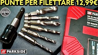 Come fare le filettature fai da te con il trapano Set punte maschi autofilettanti Parkside 1299€ [upl. by Neram]