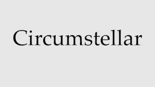 How to Pronounce Circumstellar [upl. by Atyekram]