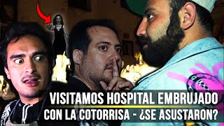 Visitamos Hospital Embrujado con La Cotorrisa  ¿Se asustaron [upl. by Tolmach]