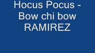 Hocus Pocus  Bow chi bow [upl. by Carce]