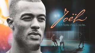 Ich hatte ALLES  Joel Kiassumbua [upl. by Dupuis858]