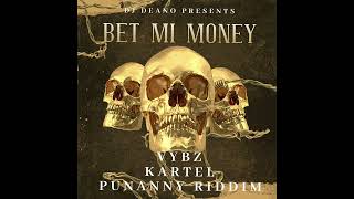 VYBZ KARTEL BET MI MONEY PUNANNY RIDDIM [upl. by Airat]