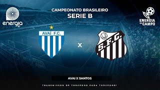 AVAI X SANTOS  26042024  BRASILEIRO SERIE B  AO VIVO [upl. by Worl973]